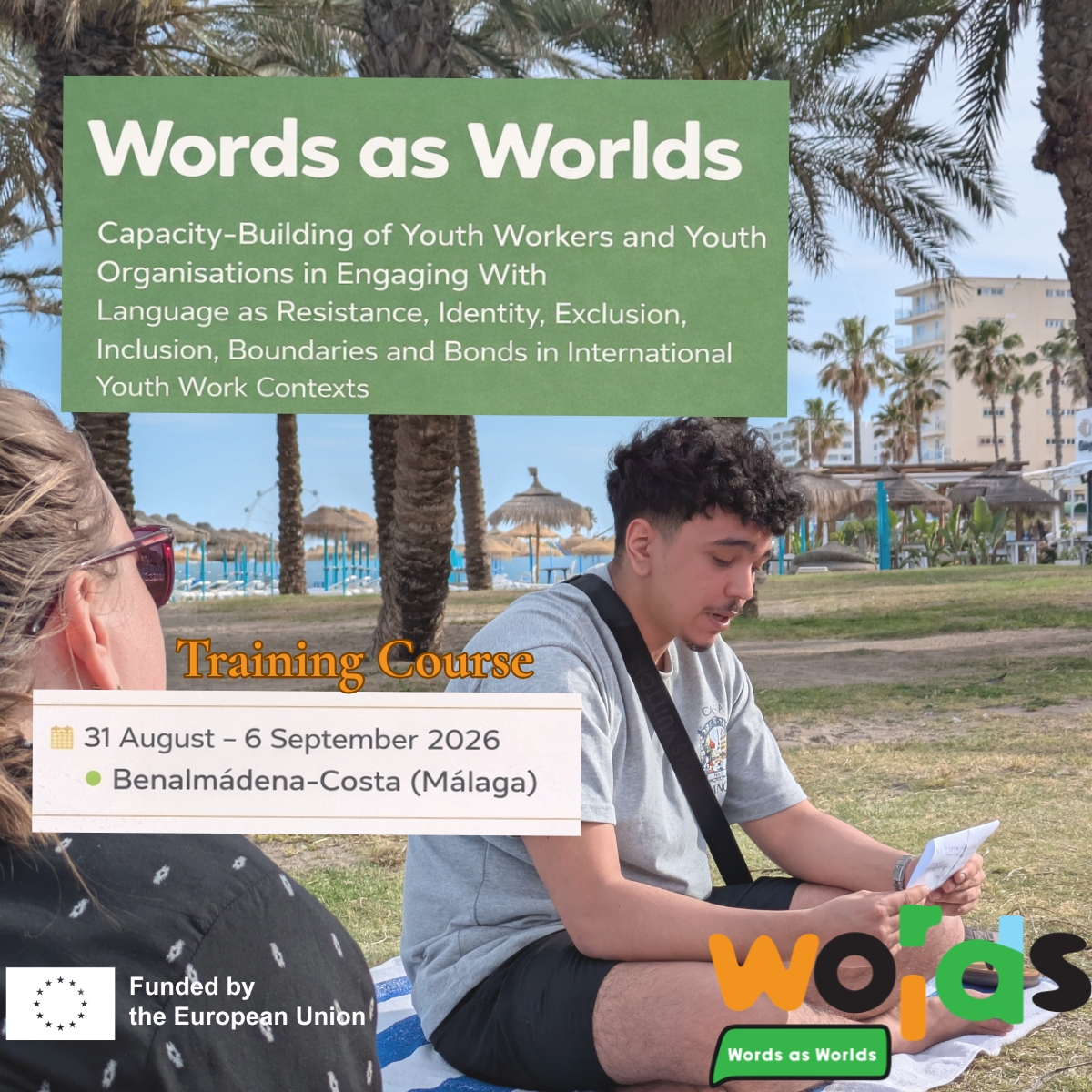 Visuel officiel du Training Course 2 de Words as Worlds à Benalmádena-Costa, du 31 août au 6 septembre 2026